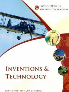USED-God's Design for the Physical World: Inventions and Technology (God's Design Series) by Debbie Lawrence (Paperback)