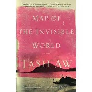 USED-Map of the Invisible World: A Novel by Tash Aw (Hardcover)