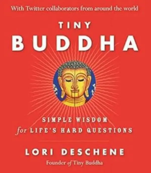 USED-Tiny Buddha: Simple Wisdom for Lifes Hard Questions by Lori Deschene (Paperback)