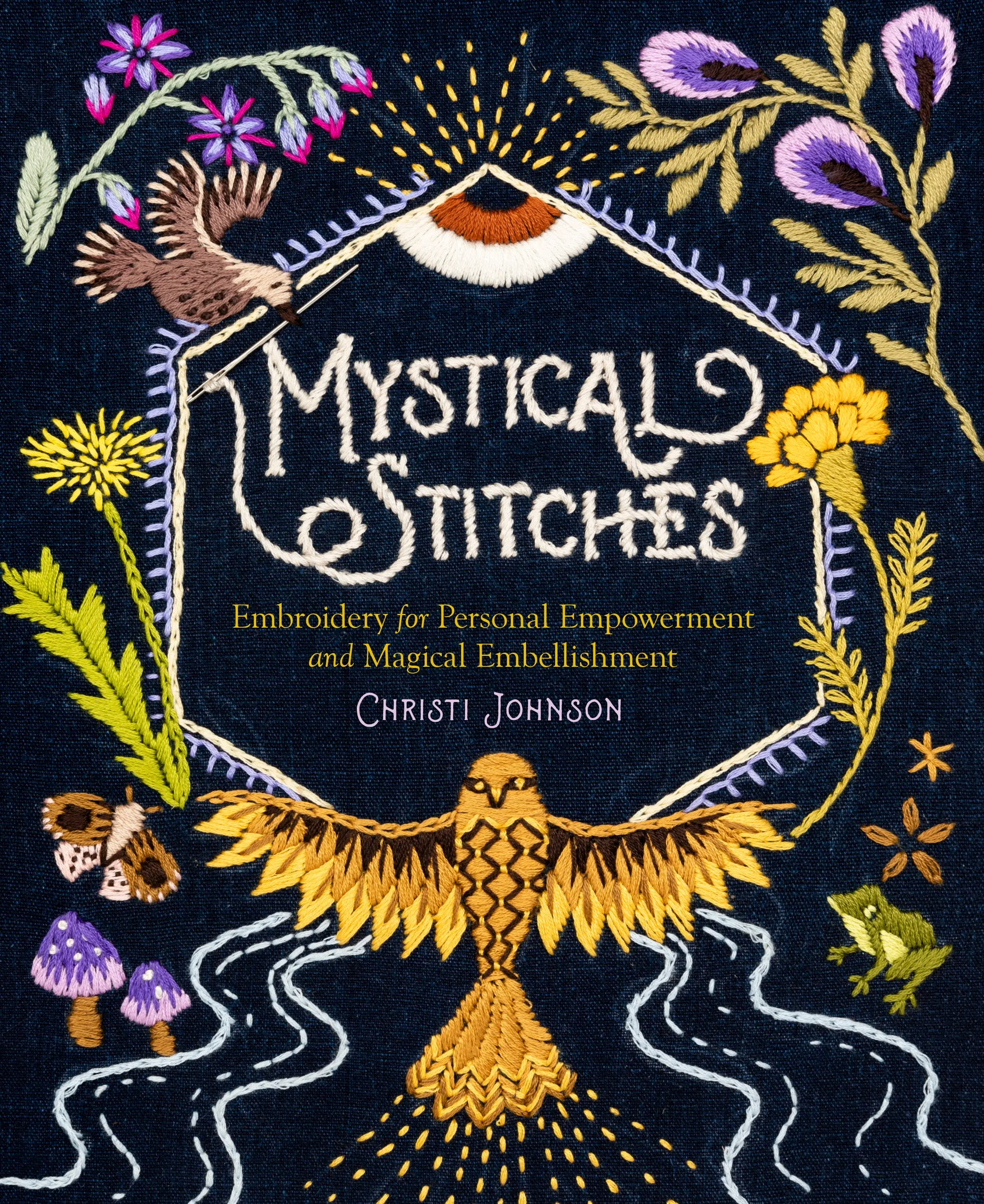 Mystical Stitches by Christi Johnson, Alexandra Jacopetti Hart [Hardcover Book]