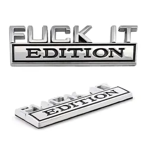 Fuck It Edition Novelty Car Emblem