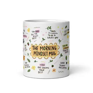 Morning Mindset Mug, Motivational Mug, Inspirational Self Care Gift, Positive Affirmations Mug, Mindfulness Tea Cup