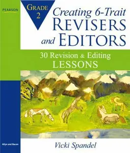 USED-Creating 6-Trait Revisers and Editors for Grade 2: 30 Revision and Editing Lessons by Vicki Spandel (Paperback)