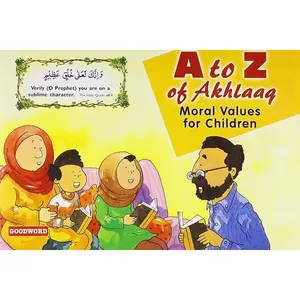 USED-A to Z of Akhlaaq: Moral Values for Children by Nafees Khan (Paperback)