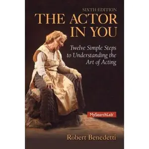 USED-Actor in You: Twelve Simple Steps to Understanding the Art of Acting, the by Benedetti, Robert (Paperback)