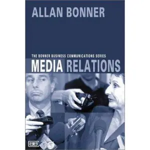 USED-Media Relations (The Bonner Business Communication series) by Allan Bonner (Paperback)