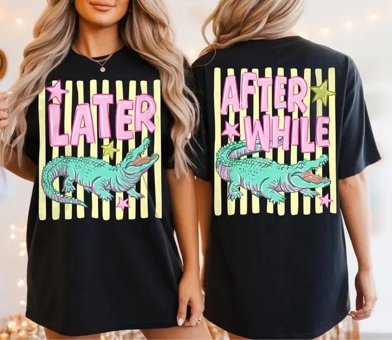 Comfort Colors Later Gator T-Shirt, After While Crocodile Shirt, Trending Stripes Tee, Summer Tee, Respect The Locals Shirt, Girly T-Shirt, Striped Alligator Tee, Cotton Fabric Gift For Women