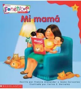 USED-Cuentos Fonéticos™ (Spanish Phonics Readers): Mi mamá by Francie Alexander (Paperback)