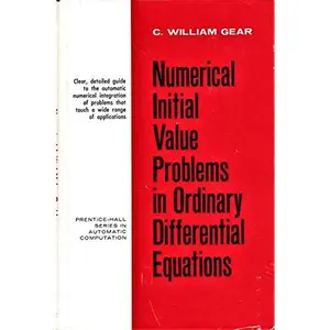 USED-Numerical Initial Value Problems in Ordinary Differential Equations (Automatic Computation) by C. William Gear (Hardcover)