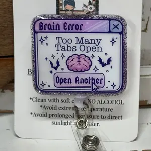 Too Many Tabs Open Retractable Badge Reel | Funny Badge Reel | Nurse Badge Reel | Glitter Badge Reel