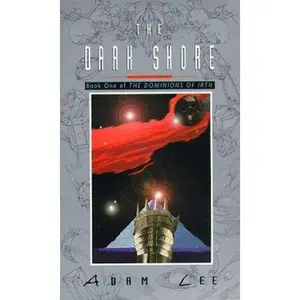 USED-The Dark Shore (Dominons of Irth, Book 1) by Adam Lee (Unknown)