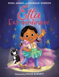 Etta Extraordinaire by Roda Ahmed||Chloe Burgett||Charnaie Gordon [Hardback Book]