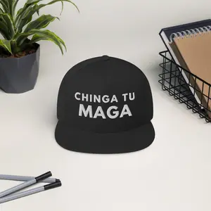 Chinga Tu MAGA Flat Bill Cap in 100% cotton twill with adjustable snapback closure