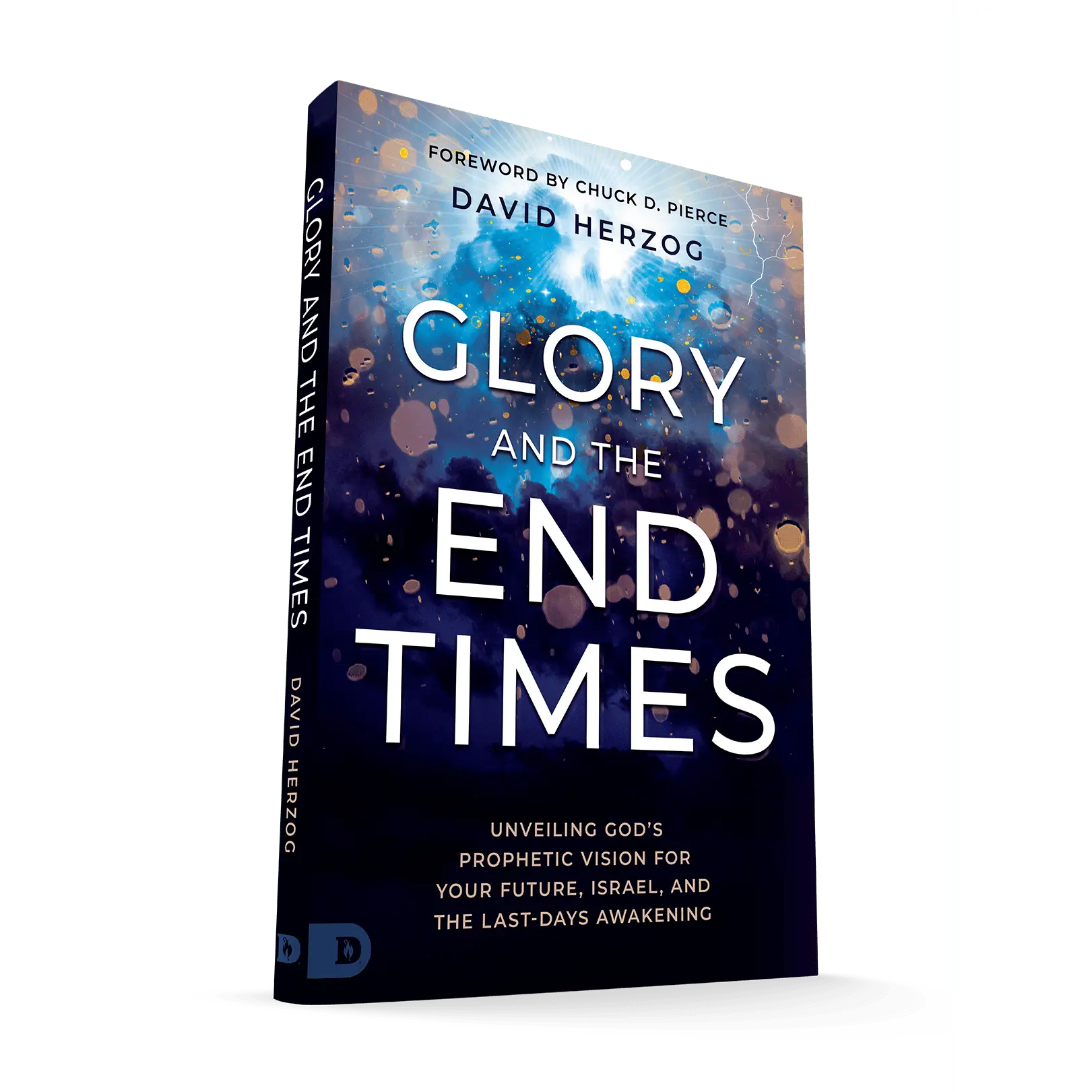 Glory and the End Times: Unveiling God's Prophetic Vision for Your Future, Israel, and the Last-Days Awakening – August 5, 2025