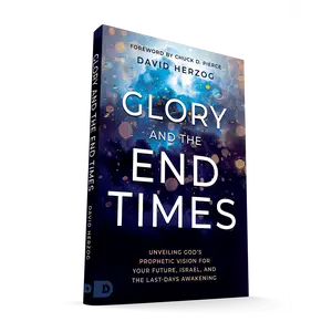 Glory and the End Times: Unveiling God's Prophetic Vision for Your Future, Israel, and the Last-Days Awakening – August 5, 2025