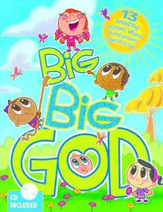 USED-Big Big God: 13 Amazing Lessons Where Preschoolers Experience God [With CD] by Group Publishing (Paperback)