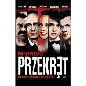 USED-Przekret. Najwieksi kanciarze PRL-u i III RP by Patryk Pleskot (Paperback)