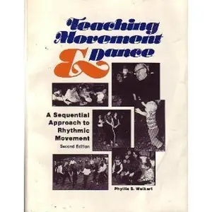 USED Book - Teaching Movement and Dance: A Sequential Approach to Rhythmic Movement by Phyllis S. Weikart (Paperback) - english