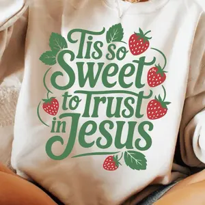 It’s so Sweet to trust in Jesus Tee