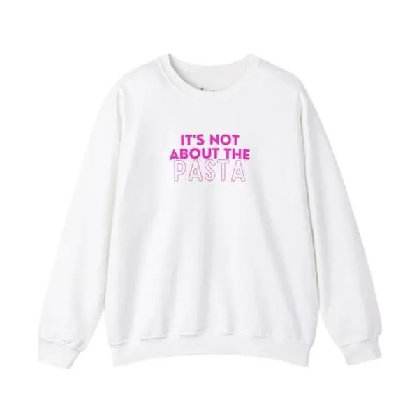 Shop Our Vanderpump Rules Crewneck Sweatshirt Featuring The Iconic It's Not About The Pasta