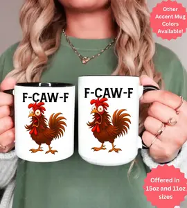 Funny F-Caw-F Chicken Coffee Mug Inappropriate Rooster Humor Cup Gag Gift for Him Her Chicken Lover Farm Animal Hilarious Coffee Gift