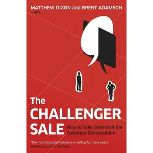 USED-The Challenger Sale: Taking Control of the Customer Conversation by Dixon (Paperback)