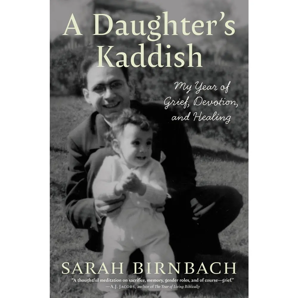 USED-A Daughter's Kaddish: My Year of Grief, Devotion, and Healing by Birnbach, Sarah (Hardcover)