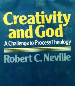 USED-Creativity and God by Robert C. Neville (Hardcover)