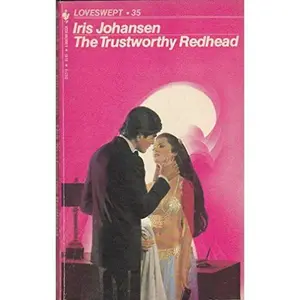 USED-The Trustworthy Redhead (Loveswept, No. 35) by Iris Johansen (Unknown)