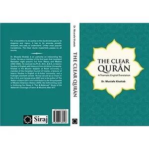 USED Book - The Clear Quran: A Thematic English Translation by Dr. Mustafa Khattab (Paperback)