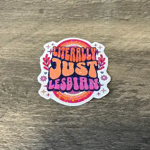 Literally just lesbian sticker