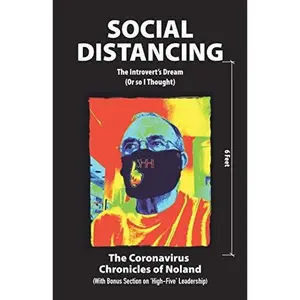 USED-SOCIAL DISTANCING: The Introvert's Dream (Or so I Thought): The Coronavirus Chronicles of Noland by Joe Noland (Paperback)