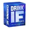 Drink IF... Adult Drinking Party Game - 600 Hilarious Questions for Friends to get You Buzzed & Drunk - Cards for Ice Breakers, White Elephant Gifts, Christmas Stocking Stuffers & Board Games Night