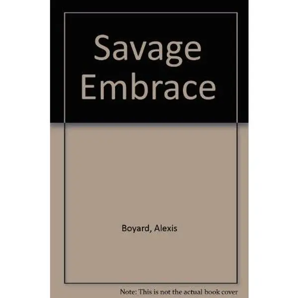 USED-Savage Embrace by Alexis Boyard (Paperback)