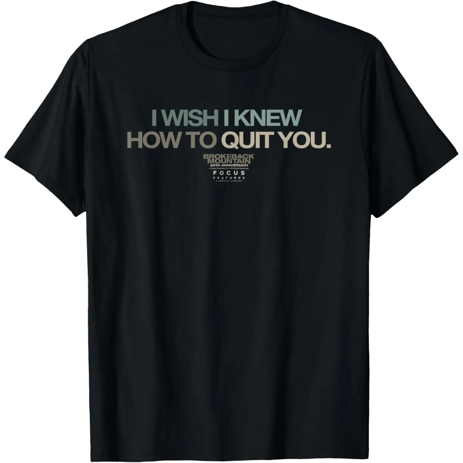 100%cotton Brokeback Mountain I Wish I Knew How to Quit You T-Shirt