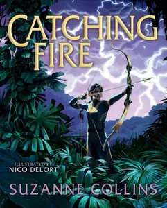Hunger Games: Catching Fire Illustrated Edition