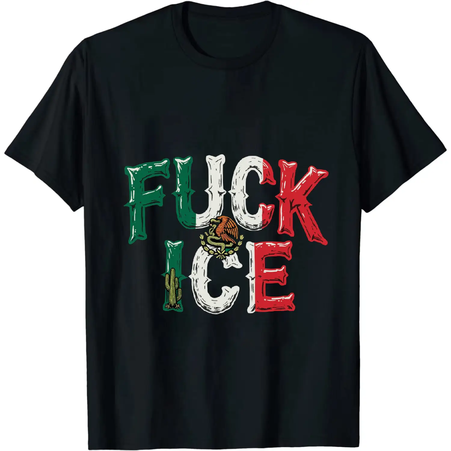 SUMMER GRAPHIC Fresh FXXK ICE Mexico Flag Look T - Shirt With Bold Anti ICE Declaration B15