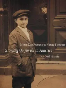 USED-Growing Up Jewish in America: An Oral History by Frommer, Myrna Katz (Paperback)