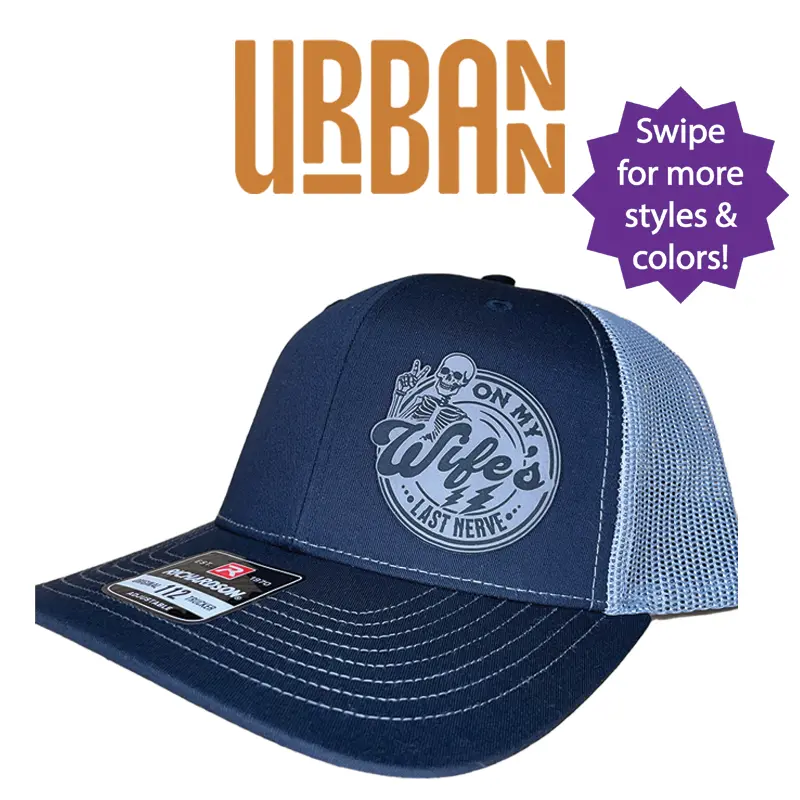 Wife's Last Nerve Hat - Custom Leatherette Patch Trucker Style Hat trucker hat unisex hat