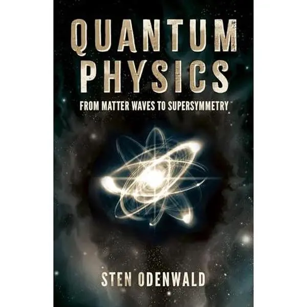USED Book - Arcturus Quantum Physics From matter waves to supersymmetry. by Sten Odenwald (Paperback) - english