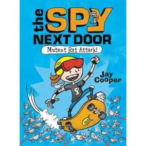 USED-Mutant Rat Attack! (the Spy Next Door #1), Volume 1 by Cooper, Jay (Hardcover)