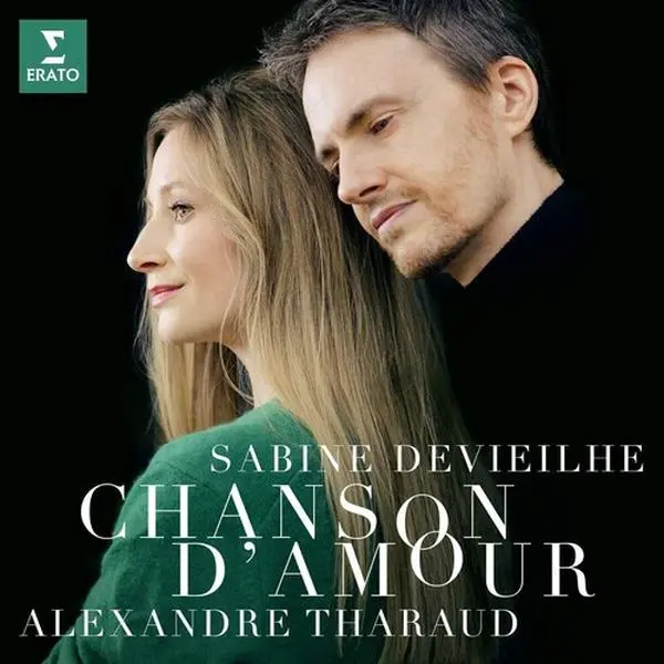 Chanson D'amour: Faure Debussy Roussel Ravel - Sabine / Tharaud Devieilhe - CD