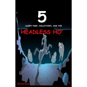 "Sleepy Pimp, Hollotown, and the Headless Ho' - English Action-Packed Adventure Book for Adventure Fans and Fantasy Lovers with Heroics"