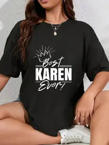 100% Cotton Unisex Best Karen ever Karens Joke Round Neck Short Sleeve T-Shirt Women's Men Graphic Tee