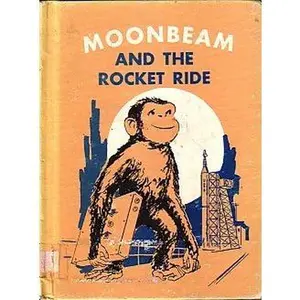 USED-Moonbeam and the rocket ride (The Moonbeam books) by Selma Wassermann (Unknown)