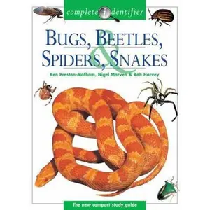 USED-Complete Identifier Bugs, Beetles, Spiders, Snakes by Ken Preston-Mafham (Hardcover)