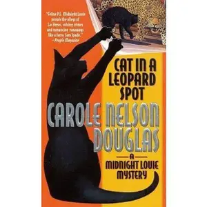 USED-Cat in a Leopard Spot: A Midnight Louie Mystery by Carole Nelson Douglas (Unknown)