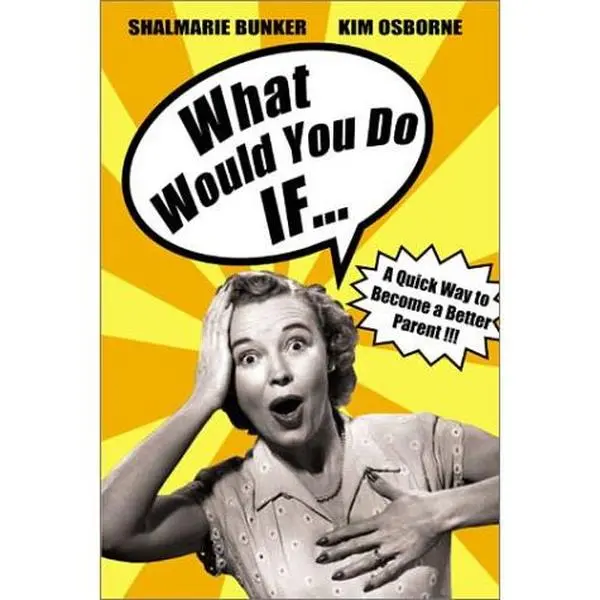 USED Book - What Would You Do If... by Bunker, Shalmarie (Paperback) - english