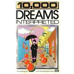 USED Book - 10,000 ( Ten Thousand ) Dreams Interpreted - a Complete Guide to the Meaning of Your Dreams by G. H. miller (Paperback) - english