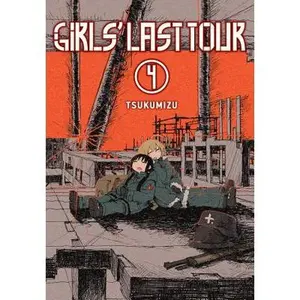 Girls' Last Tour, Vol. 4: Volume 4 -- Tsukumizu - Paperback